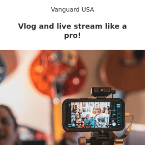 Vanguard's streaming, vlogging & live video accessories are in the spotlight
