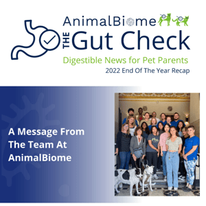 It’s Gut Check time!✅ Let's Look at AnimalBiome's 2022 In Review🎉