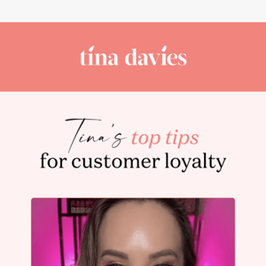Unlocking Success: Tina’s tips for building loyalty