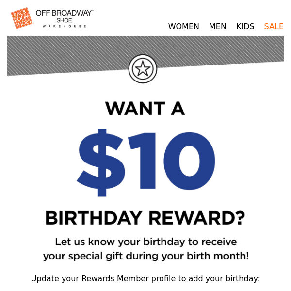 A special $10 Birthday Reward could be yours! - Rack Room Shoes