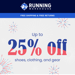 Labor Day Sale - Up to 25% off Shoes, Clothing, and Gear