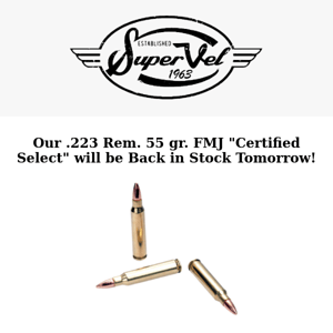 BIG .223 Rem. 55 gr. FMJ "Certified Select" Announcement!