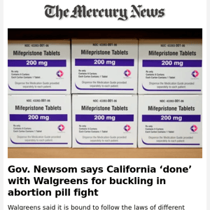 News Alert:  Gov. Newsom says California ‘done’ with Walgreens for buckling in abortion pill fight 