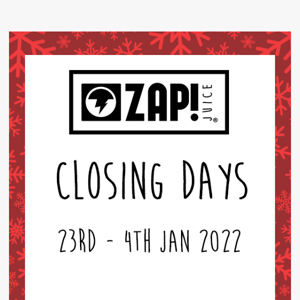 Christmas opening times for Zap! Juice
