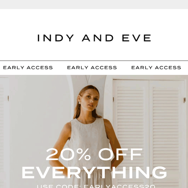 Early Access Starts NOW 😍 20% OFF EVERYTHING