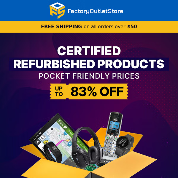 Certified Refurbished Products - Up to 83% OFF