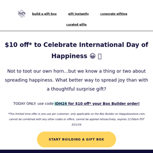 $10 Off For International Day of Happiness!