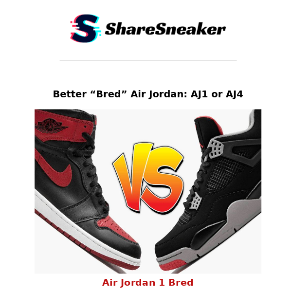 Better “Bred” Air Jordan: AJ1 or AJ4