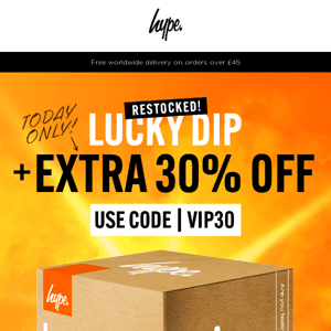 📣 Hype. Lucky Dip | EXTRA 30% OFF!!! 😱💸   