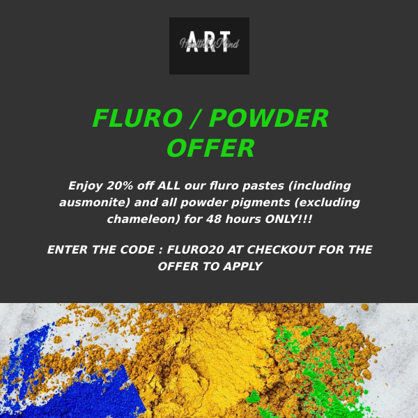 SALE!!! FLURO PIGMENT AND POWDER FLASH OFFER , PRODUCT UPDATE
