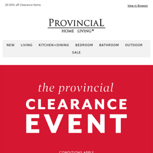 Provincial Home Living, don't miss out on these clearance items!