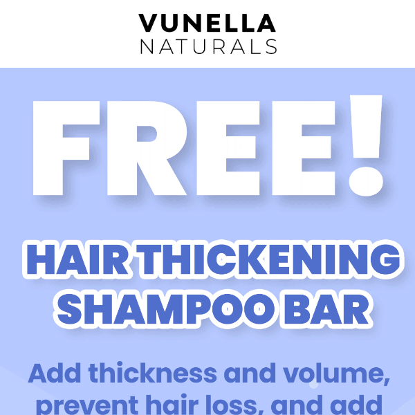 😍 FREE hair thickening shampoo bars!