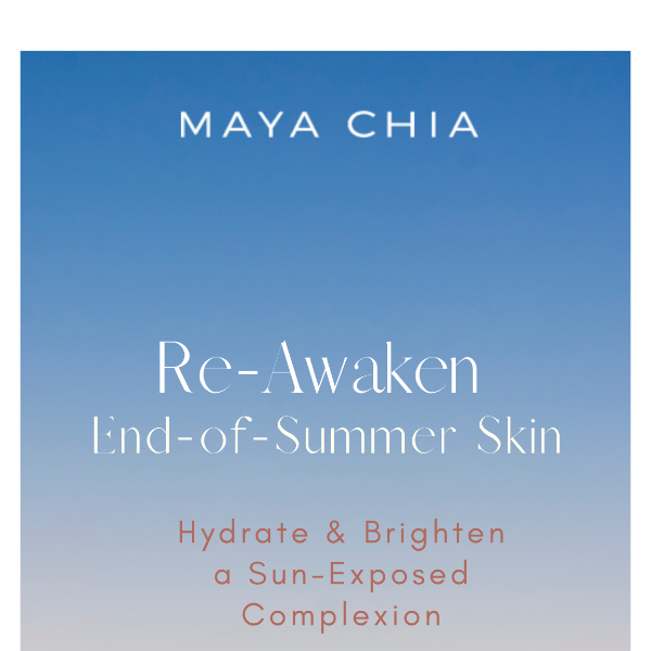 Re-Awaken End-of-Summer Skin ☀️