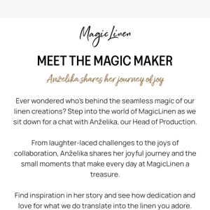 A Peek Inside MagicLinen: Anželika's Journey of Joy