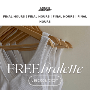 Final hours: FREE bralette ✨