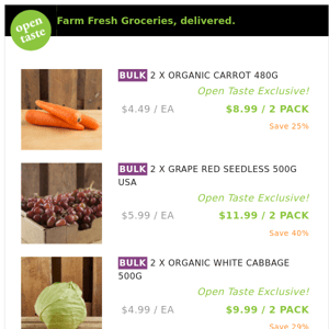 2 X ORGANIC CARROT 480G ($8.99 / 2 PACK), 2 X GRAPE RED SEEDLESS 500G USA and many more!