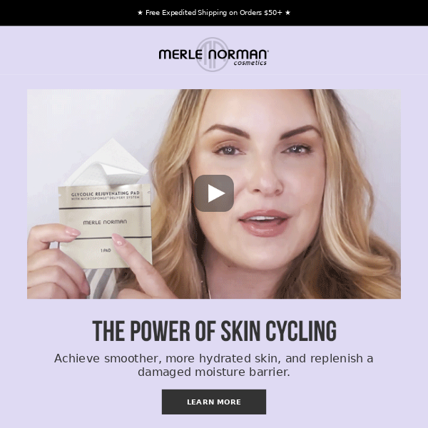Discover the power of Skin Cycling