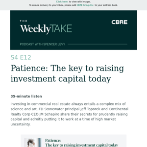 Patience: The key to raising investment capital today | The Weekly Take