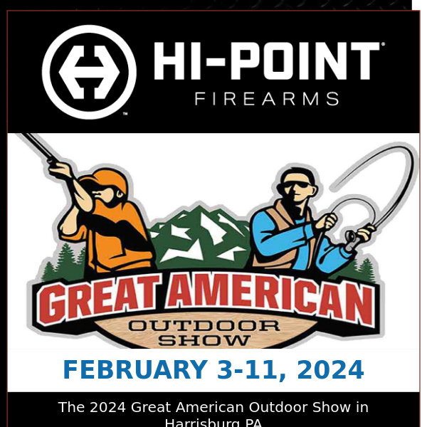 Hi-Point Firearms going to the Great American Outdoor Show.