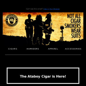 NEW Limited Release Ataboy Cigar!