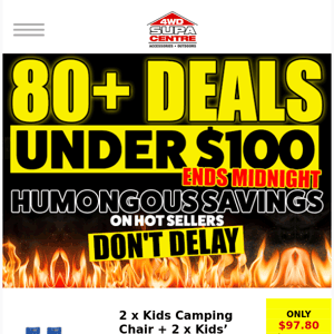 80+ Deals Under $100 Ends Midnight - HUMONGOUS SAVINGS ON HOT SELLERS - Don't Delay!