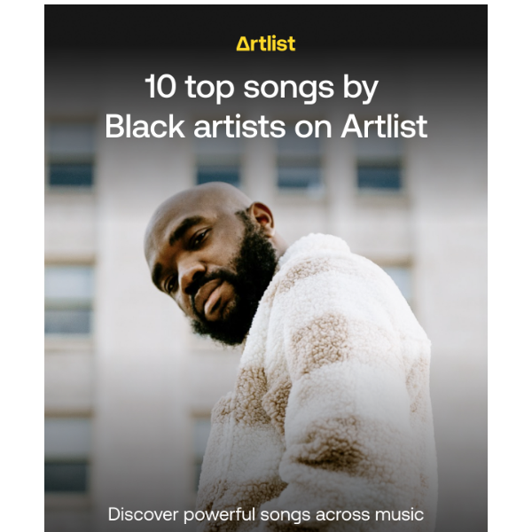 Artlist.io, 10 powerful songs by the biggest Black artists on Artlist now