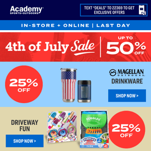 Last Day! 4th of July Sale — Up to 50% Off