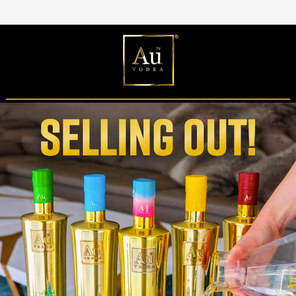 Au Vodka Stock Is Selling Fast 📦