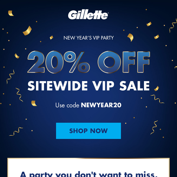 🎊 VIP New Year's Eve | Get 20% off sitewide 🎊