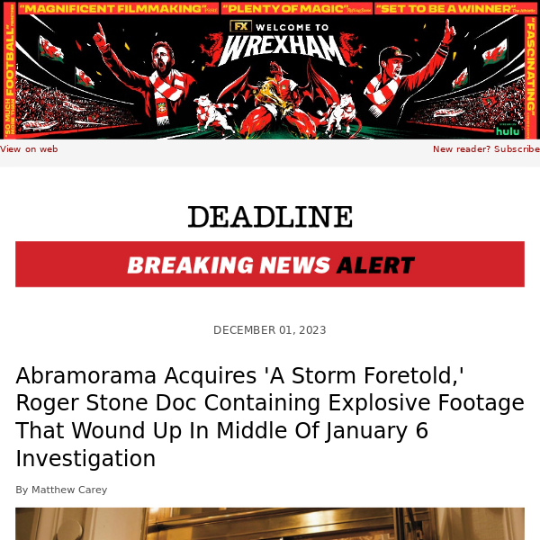 Abramorama Acquires ‘A Storm Foretold,’ Roger Stone Doc Containing Explosive Footage That Wound Up In Middle Of January 6 Investigation