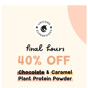 HURRY! 40% Off Proteins Ends Soon