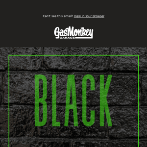 Exclusive Offer - Black Friday Gas Monkey Garage 25% Off