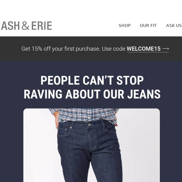 See Why People Love Our Jeans