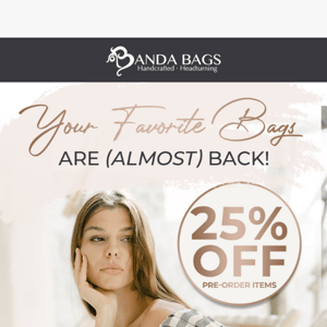 Your Favorite Bags Are (almost) Back!