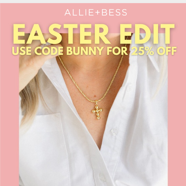 A+B Easter Edit: Egg-citing Favorites Await! 🐣