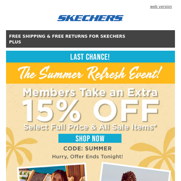 Hurry, 15% off ends tonight! - Skechers