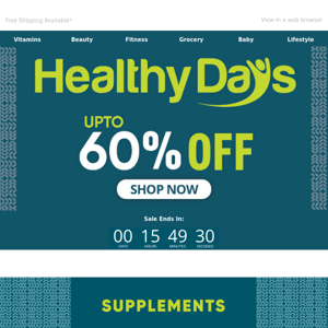 ⏱️Final Day Alert⏱️ Last Chance to Save Up to 60% Off in our Healthy Days Sale!
