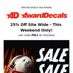 25% Off Decals - This Weekend ONLY!