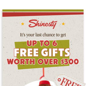 Shinesty, there are only a few hours left in our free gifts giveaway.