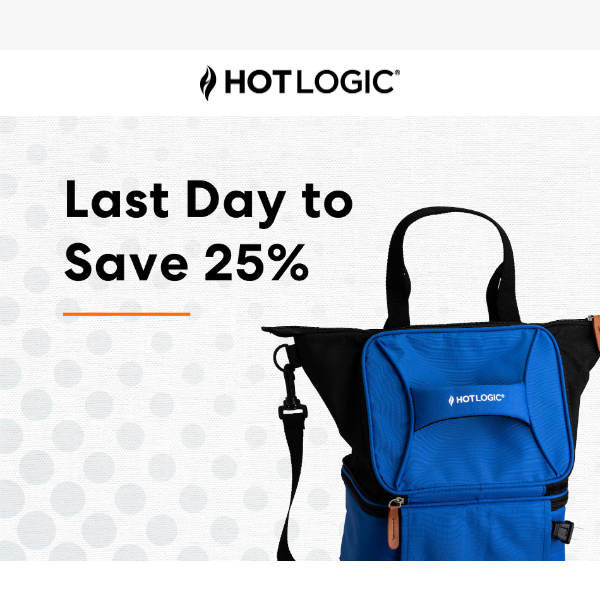 Last Day to Save 25% on Full-Price HOTLOGIC®s