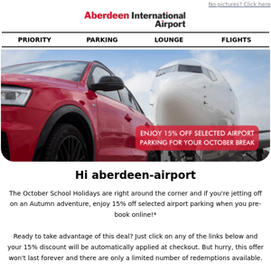Enjoy 15% off selected airport parking for your October break Aberdeen Airport* 🚘