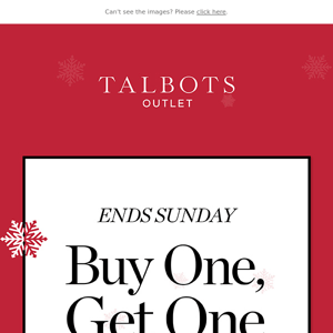 ENDS SUNDAY: Buy one, get one FREE!