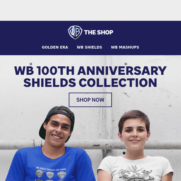 Exclusive WB 100th Anniversary Shields Collection!