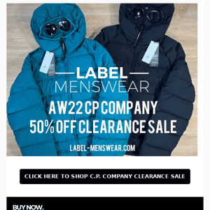 50% Off CP Company - Whilst Stocks Last!