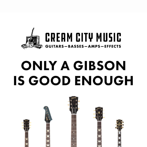 CAN'T MISS: A Fresh Selection Of Gibson Custom Has Arrived