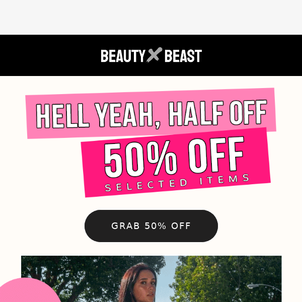 SALE | Hell yeah, 50% off