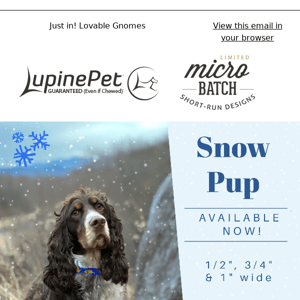 NEW MicroBatch Designs Snow Pup & Lovable Gnomes