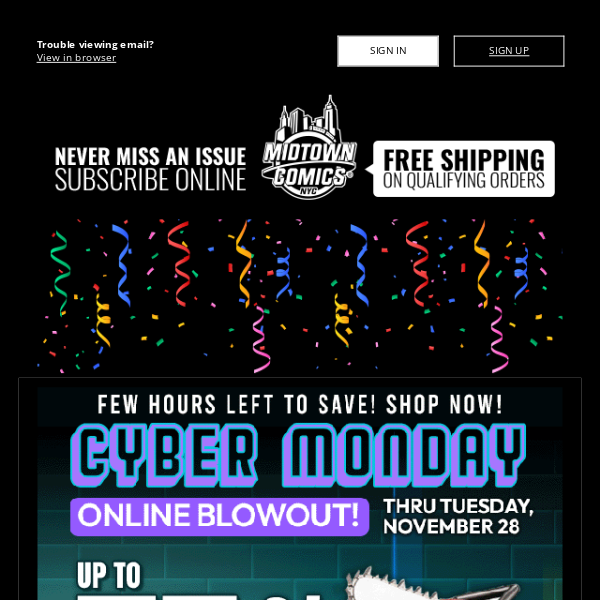 CYBER MONDAY SALE: Up to 75% OFF EVERYTHING ONLINE through Tuesday, Nov. 28!