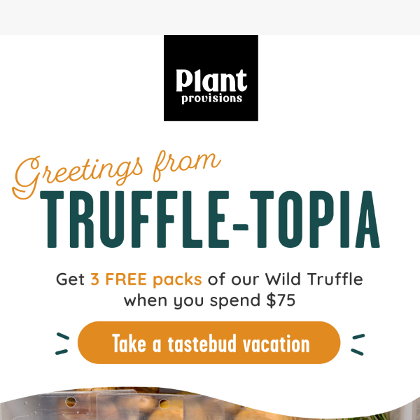 3 Free packs of Wild Truffle?