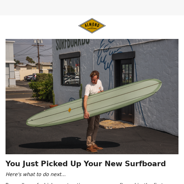 You Just Picked Up Your New Surfboard